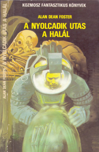 Alan Dean Foster - Alien: A nyolcadik utas a halál