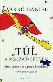Varr� D�niel - T�l a Maszat-hegyen