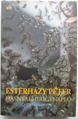 Esterhzy Pter - Hasnylmirigynapl