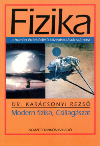 Dr. Kar�csonyi Rezs� - Fizika: Modern fizika, csillag�szat