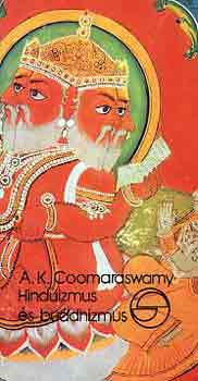 A.K. Coomaraswamy - Hinduizmus �s buddhizmus (m�rleg)