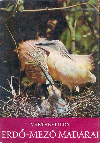 Vertse A.-Tildy Z. - Erd�-mez� madarai