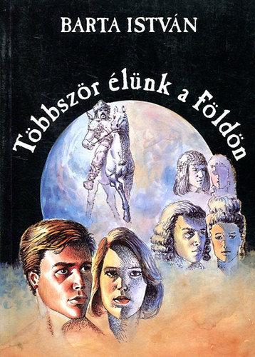 Többször élünk a Földön - Válogatott versek