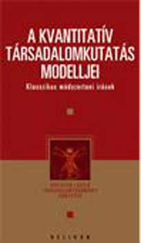 Bertalan Lszl - A kvantitatv trsadalomkutats modelljei