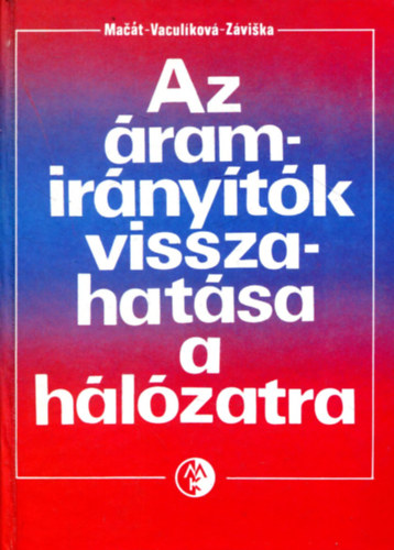 Polina Vaculíková, Oldrich Záviska Jaroslav Macát - Az áramirányítók visszahatása a hálózatra