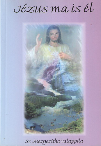 Sr. Margaritha Valappila - J�zus ma is �l