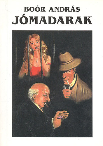 Boór András - Jómadarak (Dedikált)