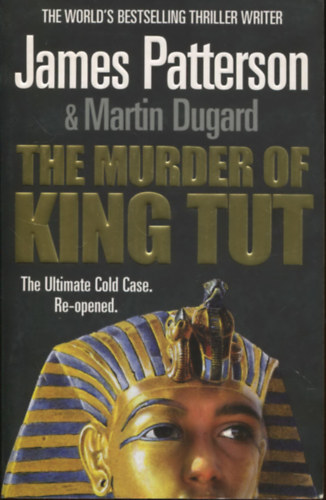 James Patterson - The Murder of King Tut