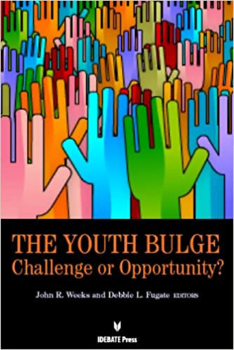Debbie L. Fugate John R. Weeks - The Youth Bulge: Challenge or Opportunity? (Idebate Press)