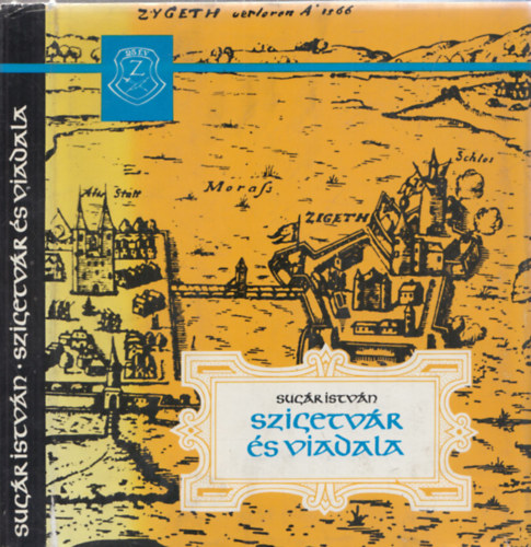 Sug�r Istv�n - Szigetv�r �s viadala