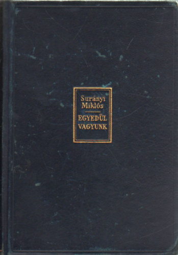 Surnyi Mikls - Egyedl vagyunk