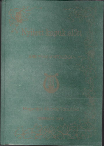 Nyitott kapuk eltt (Jubileumi antolgia)