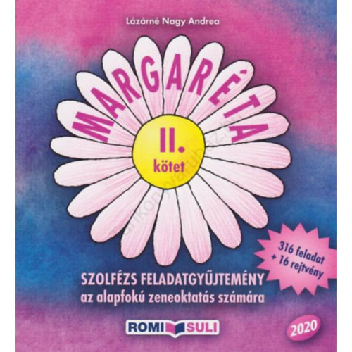 L�z�rn� Nagy Andrea - Margar�ta II. k�tet - Szolf�zs feladatgy�jtem�ny az alapfok� zeneoktat�s sz�m�ra