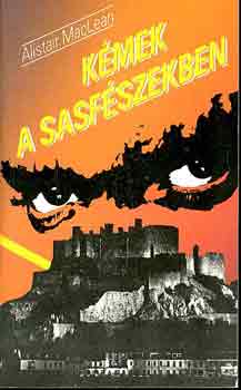 Alistair MacLean - Kmek a sasfszekben