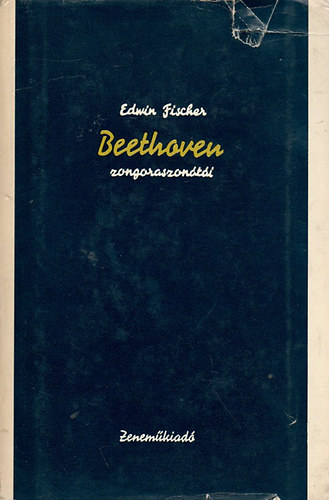 Edwin Fischer - Beethoven zongoraszonti