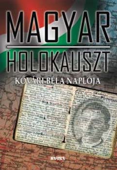 Kvri Bla - Magyar holokauszt. Kvri Bla naplja