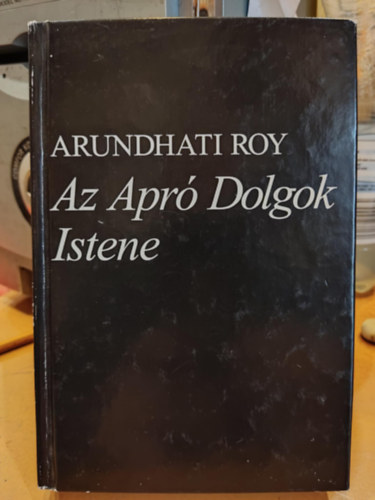 Arundhati Roy - Az apr� dolgok istene