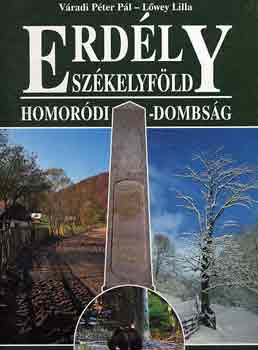 V�radi P�ter P�l-L�wey Lilla - Erd�ly Sz�kelyf�ld-Homor�di dombs�g