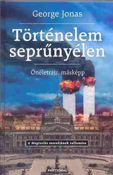 George Jonas - Trtnelem seprnylen - nletrajz, mskpp (Megtorls szerzjnek vallomsa)