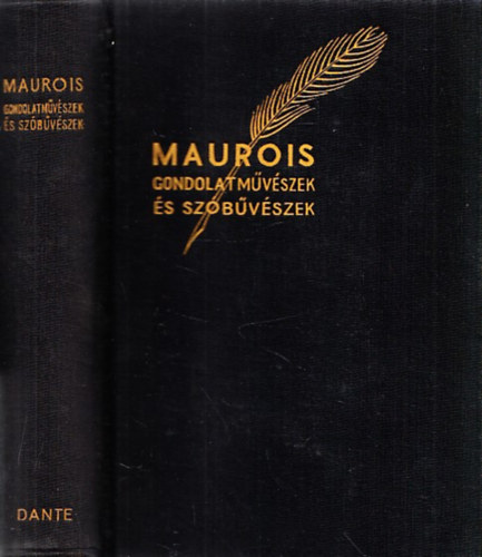 Andr� Maurois - Gondolatm�v�szek �s sz�b�v�szek (A mai angol irodalom mesterei)