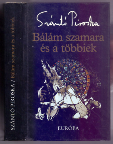 Sznt Piroska - Blm szamara s a tbbiek