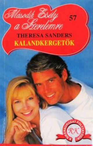 Theresa Sanders - Kalandkergetk (Msodik Esly a Szerelemre)