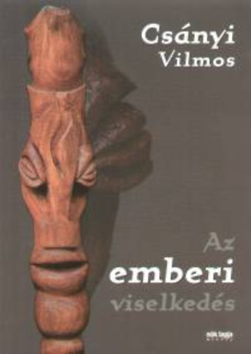Csnyi Vilmos - Az emberi viselkeds