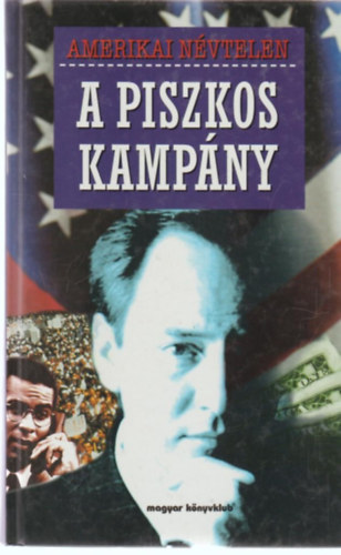 Amerikai n�vtelen - A piszkos kamp�ny