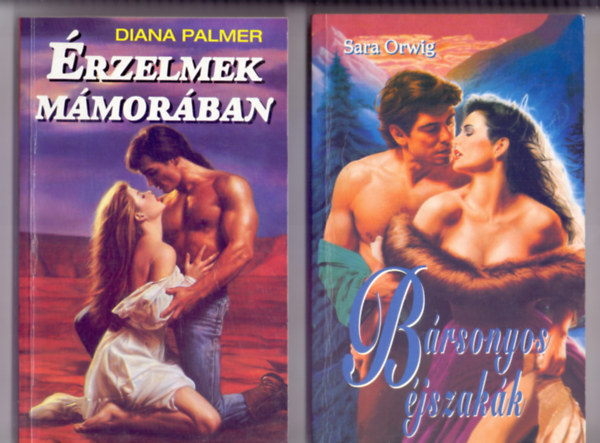 Diana Palmer - Sara Orwig - rzelmek mmorban + Brsonyos jszakk (2 m)