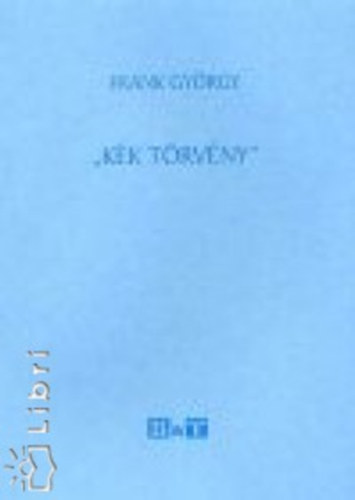 Frank Gyrgy - ""Kk trvny""