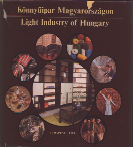 Neugebauer R�bert szerk. - K�nny�ipar Magyarorsz�gon  Light Industry of Hungary