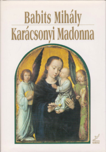 Babits Mihly - Karcsonyi Madonna