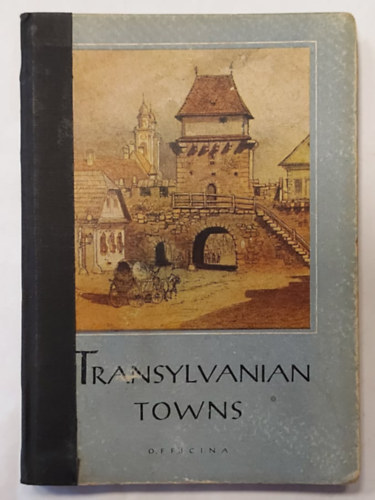 Ladislas Makkai - Transylvanian Towns