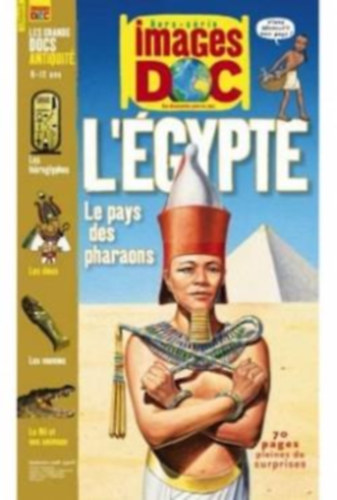L'�gypte - Le pays des pharaons ("Egyiptom, a f�ra�k orsz�ga" francia nyelv� ismeretterjeszt�)