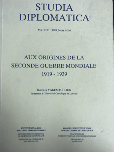 Ismeretlen Szerz - Studia Diplomatica - Vol. XLII - Aux Origines De La Seconde Guerre Mondiale 1919-1939