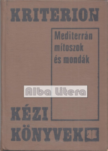 Szab Gyrgy - Mediterrn mtoszok s mondk