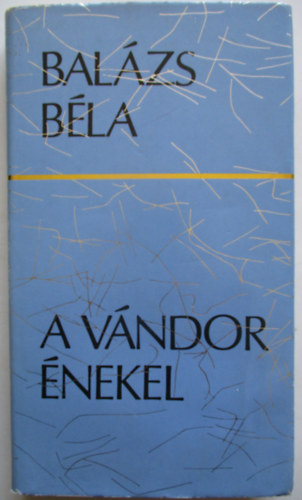Bal�zs B�la - A v�ndor �nekel