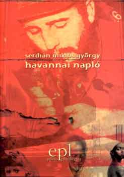 Serdin Mikls Gyrgy - Havannai napl