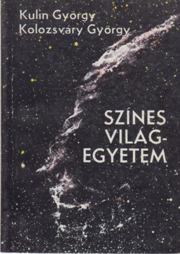 Kulin Gy.- Kolozsvry Gy. - Sznes vilgegyetem