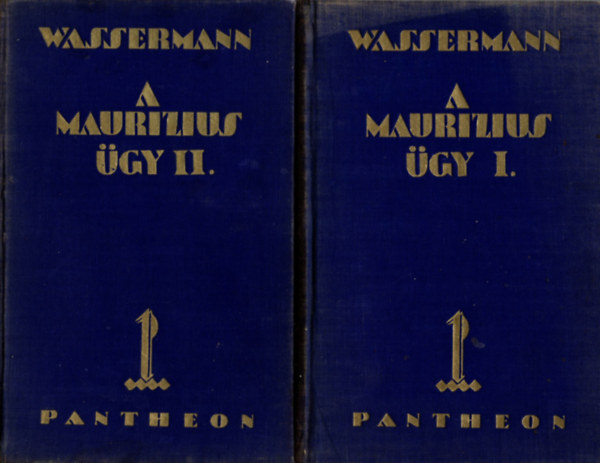Jakob Wassermann - A Maurizius-gy I-II.