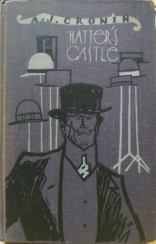 A. J. Cronin - Hatter's Castle