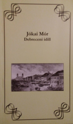 Jkai Mr - Debreceni idill