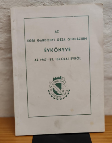 Az Egri Gárdonyi Géza gimnázium évkönyve az 1967-68. iskolai évről