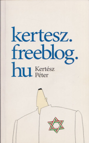 Kertész Péter - kertesz.freeblog.hu (dedikált)