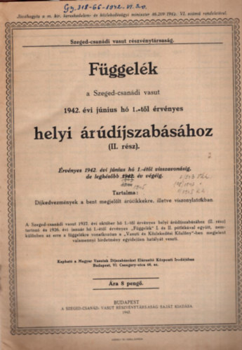 Függelék a Szeged-csanádi vasut 1942. évi június hó 1-től érvényes helyi árúdíjszabásához II. rész, Érvényes 1942. évi június hó 1-étől visszavonásig