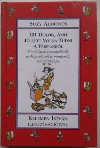 Suzy Almonds - 101 dolog, amit j� lett volna tudni a f�rfiakr�l