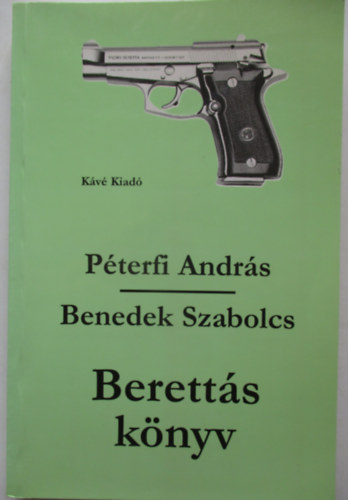 Benedek Sz. Pterfi Andrs - Beretts knyv