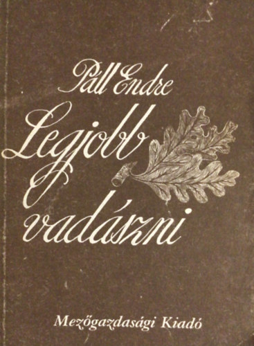 P�ll Endre - Legjobb vad�szni