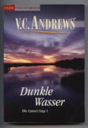 V. C. Andrews - Dunkle Wasser