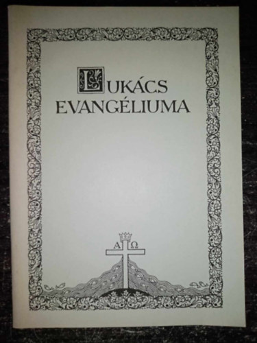 Lukcs evangliuma (Magyarorszgi Reformtus Egyhz)